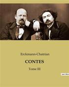 Couverture du livre « CONTES : Tome III » de Erckmann-Chatrian aux éditions Culturea