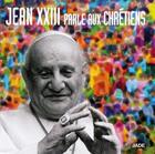 Couverture du livre « Jean xxiii parle aux chretiens - cd » de  aux éditions Jade