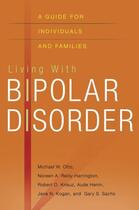 Couverture du livre « Living with Bipolar Disorder: A Guide for Individuals and Families » de Sachs Gary S aux éditions Oxford University Press Usa