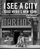 Couverture du livre « I see a city todd webb's new york » de Webb Todd aux éditions Thames & Hudson