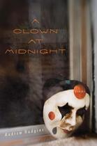 Couverture du livre « A Clown at Midnight » de Hudgins Andrew aux éditions Houghton Mifflin Harcourt