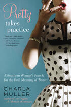 Couverture du livre « Pretty Takes Practice » de Muller Charla aux éditions Penguin Group Us