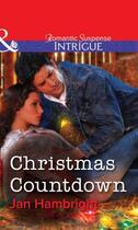 Couverture du livre « Christmas Countdown (Mills & Boon Intrigue) » de Jan Hambright aux éditions Mills & Boon Series