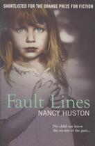 Couverture du livre « Fault lines » de Nancy Huston aux éditions Atlantic Books