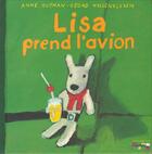 Couverture du livre « Lisa prend l'avion » de Anne Gutman et Georg Hallensleben aux éditions Hachette Enfants