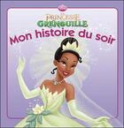 Couverture du livre « Mon histoire du soir : la princesse et la grenouille » de Disney aux éditions Disney Hachette