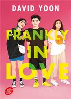 Couverture du livre « Frankly in love » de David Yoon aux éditions Le Livre De Poche Jeunesse