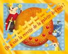 Couverture du livre « On a volé la recette de la galette des rois ! » de Laurent Richard et Virginie Hanna aux éditions Larousse