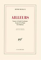 Couverture du livre « Ailleurs » de Henri Michaux aux éditions Gallimard