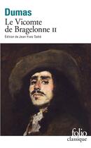 Couverture du livre « Le vicomte de Bragelonne Tome 2 » de Alexandre Dumas aux éditions Folio