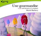 Couverture du livre « Une gourmandise » de Muriel Barbery aux éditions Epagine