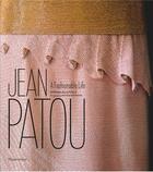 Couverture du livre « Jean patou - a fashionable life » de Emmanuelle Polle aux éditions Flammarion