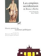 Couverture du livre « Les empires occidentaux, de Rome à Berlin » de Jean Tulard aux éditions Puf