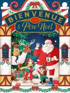 Couverture du livre « Bienvenue chez le Père Noël » de Olivier Dupin et Elisa Paganelli aux éditions Fleurus