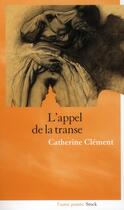 Couverture du livre « L'appel de la transe » de Catherine Clement aux éditions Stock