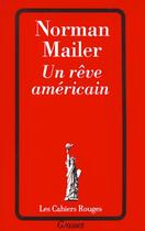Couverture du livre « Un Reve Americain » de Norman Mailer aux éditions Grasset Et Fasquelle