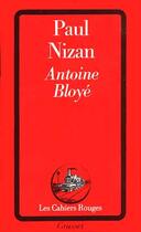 Couverture du livre « Antoine Bloye » de Paul Nizan aux éditions Grasset Et Fasquelle