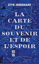 Couverture du livre « La carte du souvenir et de l'espoir » de Jennifer Zeynab Joukhadar aux éditions 10/18