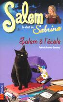 Couverture du livre « Salem T.2 ; Salem A L'Ecole » de Patricia Barnes-Svarney aux éditions Pocket Jeunesse