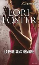 Couverture du livre « La peur sans mémoire » de Lori Foster aux éditions Harlequin