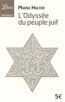 Couverture du livre « L'odyssée du peuple juif » de Marek Halter aux éditions J'ai Lu