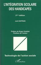 Couverture du livre « L'intégration scolaire des handicapés (2e édition) » de Joel Zaffran aux éditions L'harmattan