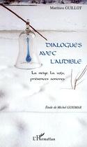 Couverture du livre « Dialogues avec l'audible ; la neige, la voix, présences sonores » de Matthieu Guillot aux éditions Editions L'harmattan