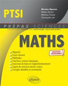 Couverture du livre « Mathematiques ; PTSI ; nouveaux programmes » de Nicolas Nguyen aux éditions Ellipses