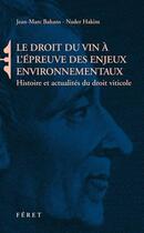 Couverture du livre « Droit du vin à l'épreuve des enjeux environnementaux » de  aux éditions Feret