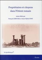 Couverture du livre « Proprietaires et citoyens dans l'orient romain » de Lerouxel/Pont A aux éditions Ausonius