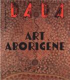 Couverture du livre « Art aborigene (revue dada 258) » de Collectif/Ullmann aux éditions Arola