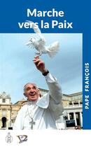 Couverture du livre « Marchez dans les chemins de la paix t.3 » de Pape Francois aux éditions L'echelle De Jacob