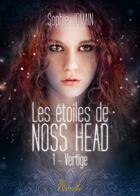 Couverture du livre « Les étoiles de Noss Head t.1 ; vertige » de Sophie Jomain aux éditions Rebelle