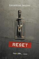Couverture du livre « Reset » de Geraldine Jaujou aux éditions Paul & Mike