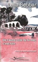 Couverture du livre « De l'autre côté de la mer, c'est loin » de Leila Sebbar aux éditions Chevre Feuille Etoilee