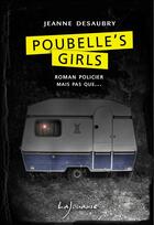 Couverture du livre « Poubelle's girls » de Jeanne Desaubry aux éditions Lajouanie