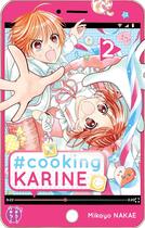 Couverture du livre « #cooking Karine Tome 2 » de Mikayo Nakae aux éditions Nobi Nobi