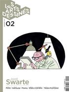 Couverture du livre « Les arts dessinés n.2 ; Joost Swarte » de  aux éditions Dbd