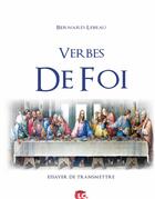 Couverture du livre « Verbes de foi » de Bernard Lebeau aux éditions Editions Lc