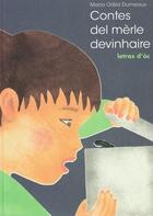Couverture du livre « Contes del mèrle devinhaire » de Marie-Odile Dumeaux aux éditions Letras D'oc