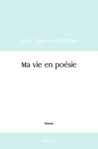 Couverture du livre « Ma vie en poesie » de Giganon Kenkham L. aux éditions Edilivre