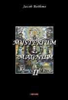 Couverture du livre « Mysterium magnum Tome 2 » de Jacob Boehme aux éditions Odyssee Editions