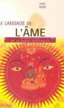 Couverture du livre « Le Langage De L'Ame » de Jane Hope aux éditions Grund