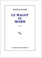 Couverture du livre « Le magot de momm » de Helene Lenoir aux éditions Minuit