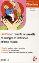 Couverture du livre « Prendre en compte la sexualité des usagers » de Bruno Laprie et Brice Minana aux éditions Esf