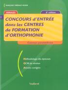 Couverture du livre « Concours D'Entree Dans Les Centres De Formation D'Orthophonie » de Francoise Thiebault-Roger aux éditions Vuibert