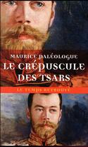 Couverture du livre « Le crépuscule des tsars » de Maurice Paleologue aux éditions Mercure De France