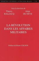 Couverture du livre « La révolution dans les affaires militaires » de Thierry Balzacq et Alain De Neve aux éditions Economica