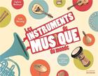 Couverture du livre « Les instruments de musique du monde » de Sylvie Bednar et Lise Herzog aux éditions La Martiniere Jeunesse
