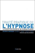 Couverture du livre « Traité pratique de l'hypnose » de Milton H. Erickson aux éditions Grancher